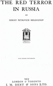 Title: The Red Terror in Russia, Author: Sergey Petrovich Melgounov