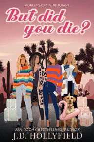 Title: But did you Die?, Author: J. D. Hollyfield