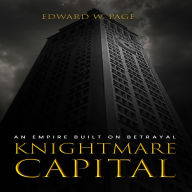 Title: Knightmare Capital, Author: Edward W. Page