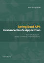 Spring Boot API: Insurance Quote Application
