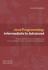 Title: Java Programming: Intermediate to Advanced, Author: David Wilson