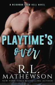 Title: Playtime's Over, Author: R.L. Mathewson