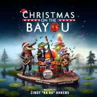 Title: CHRISTMAS ON THE BAYOU, Author: CINDY 