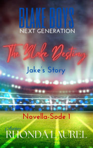 Title: The Blake Destiny, Author: Rhonda Laurel