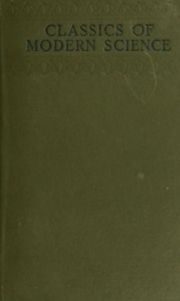 Classics of Modern Science: Copernicus to Pasteur