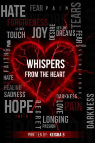 Title: WHISPERS FROM THE HEART, Author: Lakeisha Barnhill