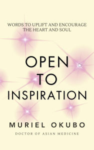 Title: Open to Inspiration, Author: Muriel Okubo
