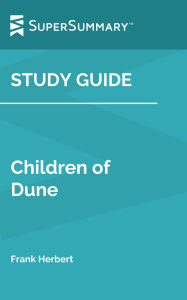Title: Study Guide: Children of Dune by Frank Herbert (SuperSummary), Author: SuperSummary
