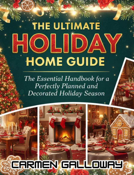 The Ultimate Holiday Home Guide