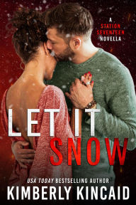 Title: Let It Snow, Author: Kimberly Kincaid