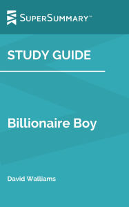 Title: Study Guide: Billionaire Boy by David Walliams (SuperSummary), Author: SuperSummary