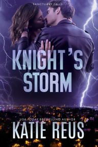 Title: Knight's Storm, Author: Katie Reus