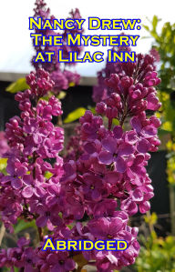 Title: Nancy Drew:: The Mystery at Lilac Inn (Abridged), Author: Carolyn Keene