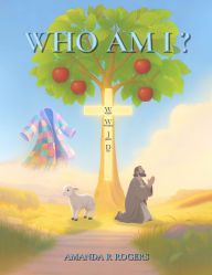 Title: Who Am I?, Author: Amanda R. Rogers