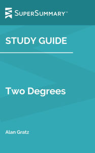 Title: Study Guide: Two Degrees by Alan Gratz (SuperSummary), Author: SuperSummary