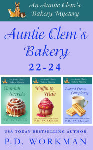 Title: Auntie Clem's Bakery 22-24: A cozy culinary & pet mystery, Author: P. D. Workman