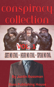 Title: Conspiracy Collection Vol. 1, Author: Justin Bussman