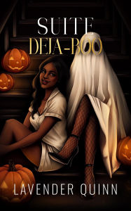 Title: Suite Deja-Boo, Author: Lavender Quinn