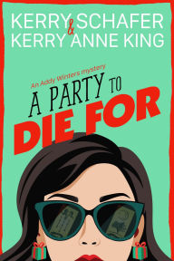 Title: A Party to Die For, Author: Kerry Schafer