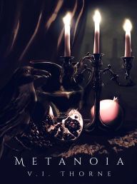 Title: Metanoia, Author: V. I. Thorne