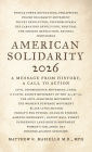 American Solidarity 2026 - A Message from History: A Call to Action