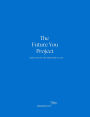 The Future You Project: Design the Life You Were Meant to Live