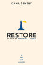 Restore: 90 Days of Intentional Living