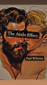 Title: The Aszlo Effect, Author: Paul Wiltzius