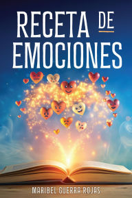 Title: RECETA DE EMOCIONES, Author: Maribel Guerra Rojas