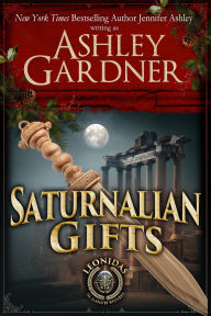 Title: Saturnalian Gifts: A Leonidas the Gladiator Mysteries Novella, Author: Ashley Gardner