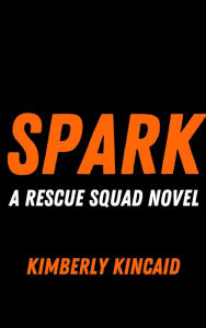 Title: Spark, Author: Kimberly Kincaid