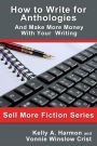 How to Write for Anthologies and Make More Money with Your Writing