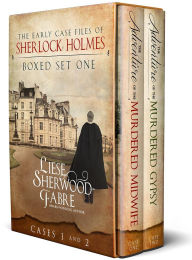Title: The Early Case Files of Sherlock Holmes, Cases One and Two, Author: Liese Sherwood-fabre