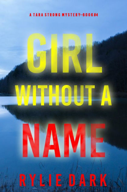 Girl Without A Name (A Tara Strong FBI Suspense ThrillerBook 4) By ...