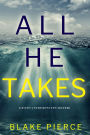 All He Takes (A Nicky Lyons FBI Suspense ThrillerBook 6)