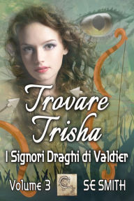 Title: Trovare Trisha, Author: S. E. Smith