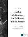 Herbal Medications: An Evidence-Based Review