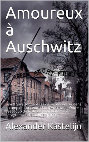 Amoureux à Auschwitz