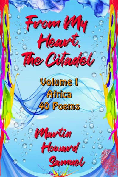 From My Heart, The Citadel - Volume I - Africa