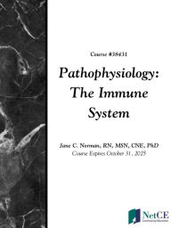 Title: Pathophysiology: The Immune System, Author: Jane Norman