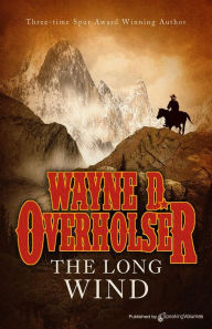 Title: The Long Wind, Author: Wayne D. Overholser