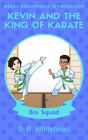 Kevin and the King of Karate