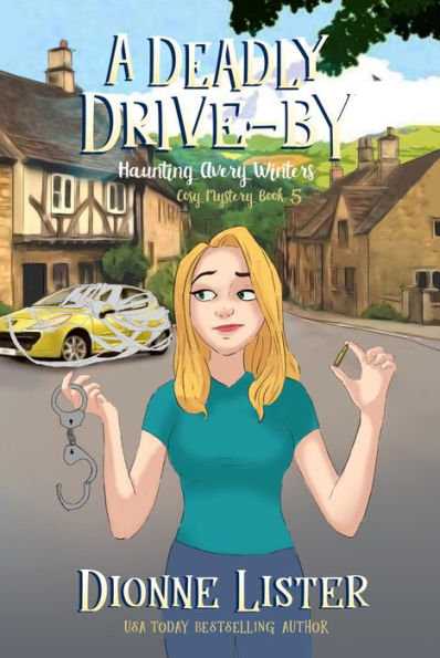 A Deadly Drive-by: A Ghost Cozy Mystery