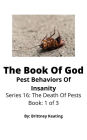 The Book Of God: Pest Behaviors Of Insanity