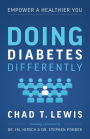 Doing Diabetes Differently: Empower a Healthier You