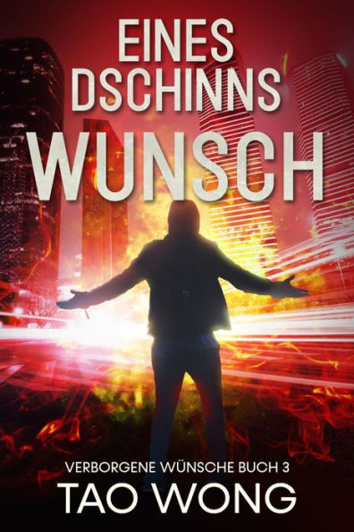 Eines Dschinns Wunsch: Eine LitRPG Urban Fantasie