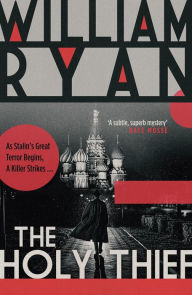 Title: The Holy Thief: Shortlisted for The 2011 Theakstons Crime Novel of the Year, Author: W.C. Ryan