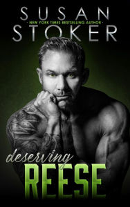 Title: Deserving Reese, Author: Susan Stoker