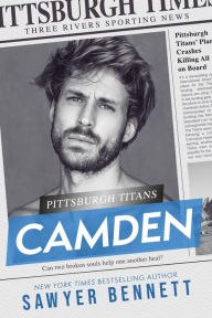 Title: Camden: A Pittsburgh Titans Novel, Author: Sawyer Bennett