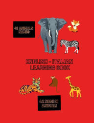 Title: children animal learning book English/Italian: learning books for children , fun with 42 animals names in English and Italian, Author: Lucky Agbonze